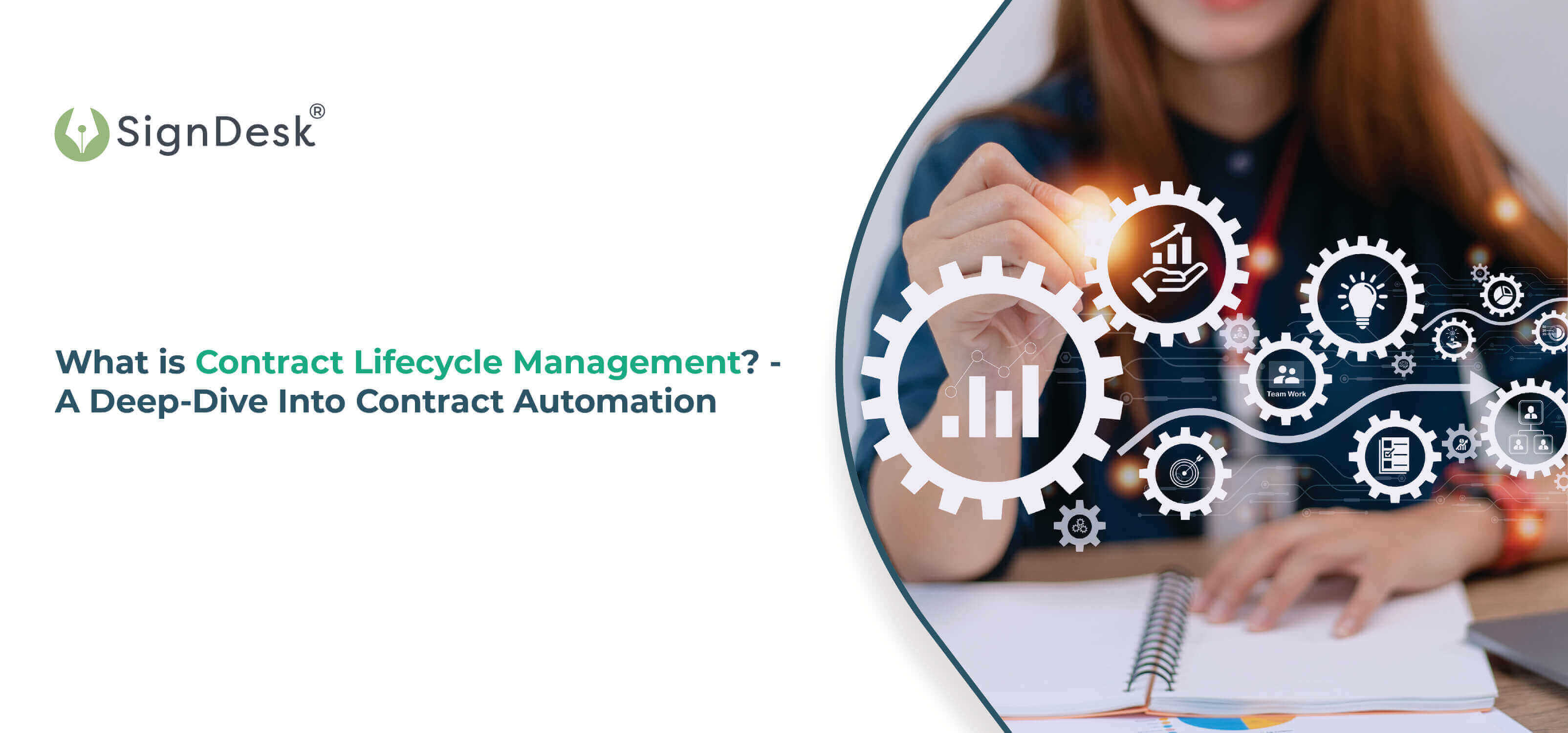 What Is Contract Lifecycle Management? - A Deep-Dive Into Contract Automation