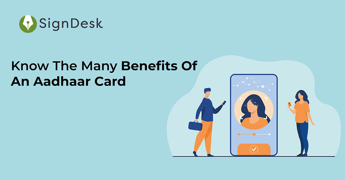 Know The Many Benefits Of An Aadhaar Card