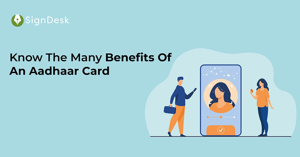 Know The Many Benefits Of An Aadhaar Card