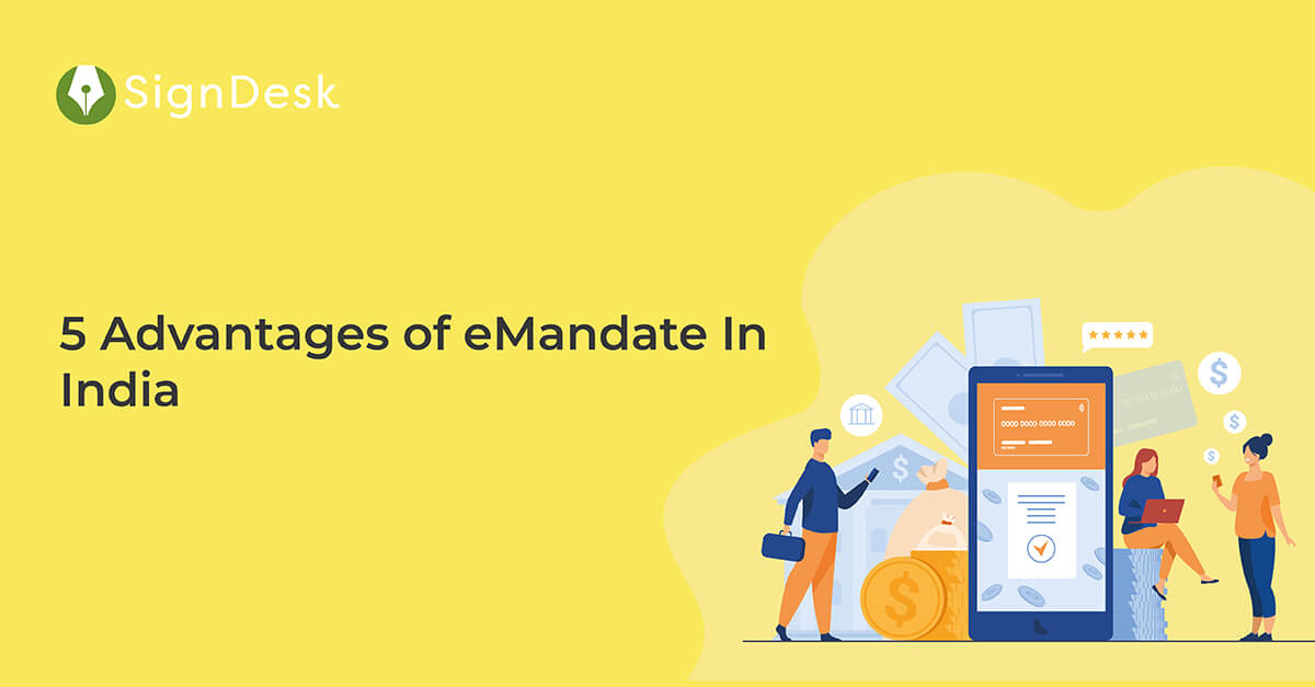 5 Advantages of eMandate In India