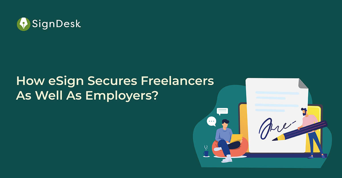 How eSign Secures Freelancers As Well As Employers?