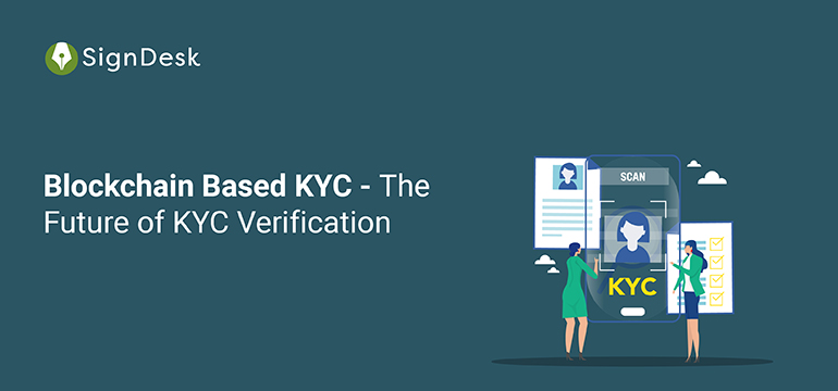 Future of Verification - Blockchain KYC 