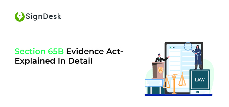  65B Evidence Act explained 