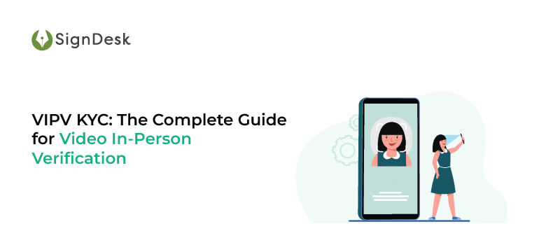 VIPV KYC The Complete Guide for Video In-Person Verification